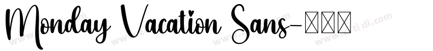 Monday Vacation Sans字体转换